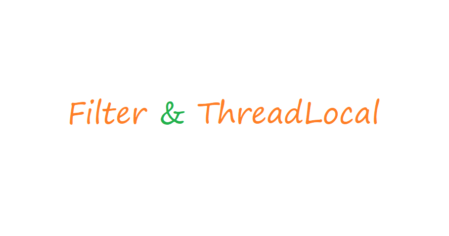 JavaWeb之Filter过滤器、ThreadLocal的使用